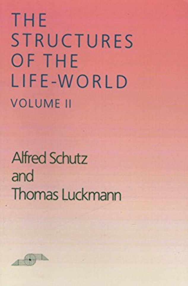 The Structures of the Life–World, Vol. 2