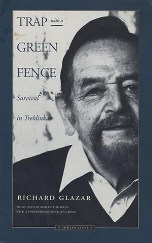 Trap with a Green Fence – Survival in Treblinka