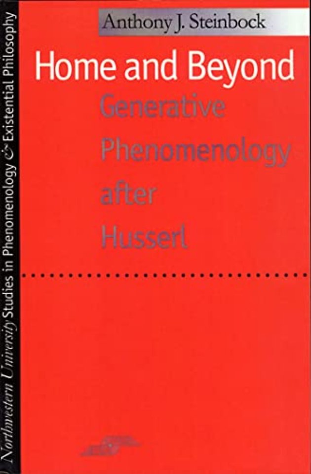 Home and Beyond – Generative Phenomenology After Husserl