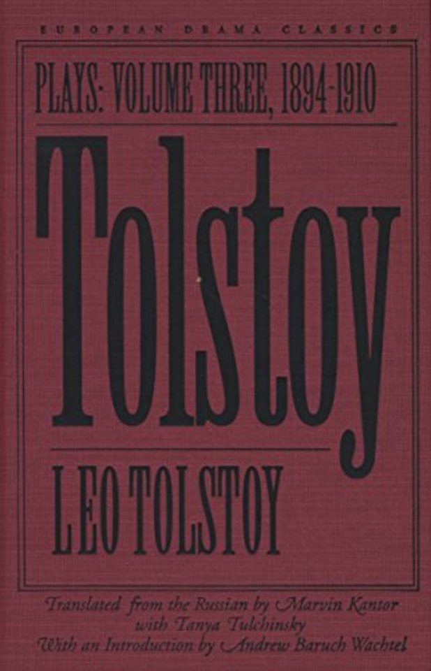 Tolstoy v. 3; 1894–1910 – Plays