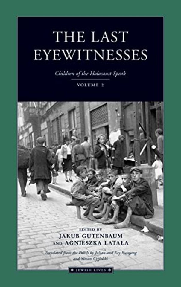 The Last Eyewitnesses v. 2 – Children of the Holocaust Speak