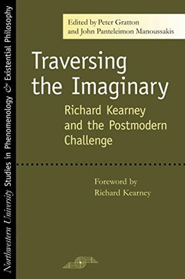 Traversing the Imaginary – Richard Kearney and the Postmodern Challenge