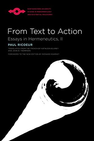 From Text to Action – Essays in Hermeneutics, II