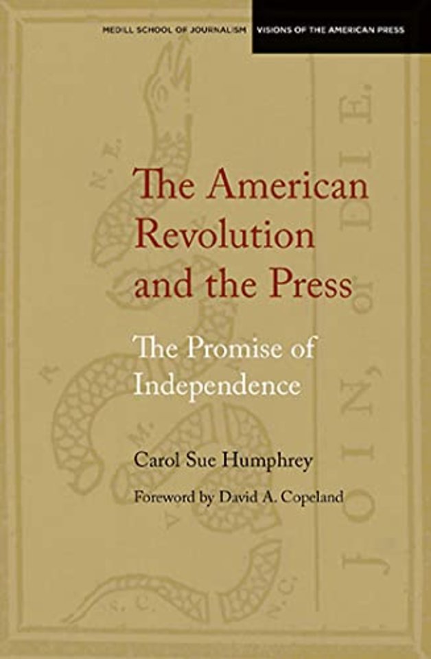 The American Revolution and the Press – The Promise of Independence