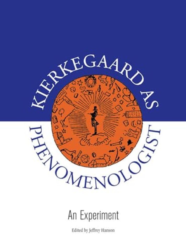Kierkegaard as Phenomenologist – An Experiment