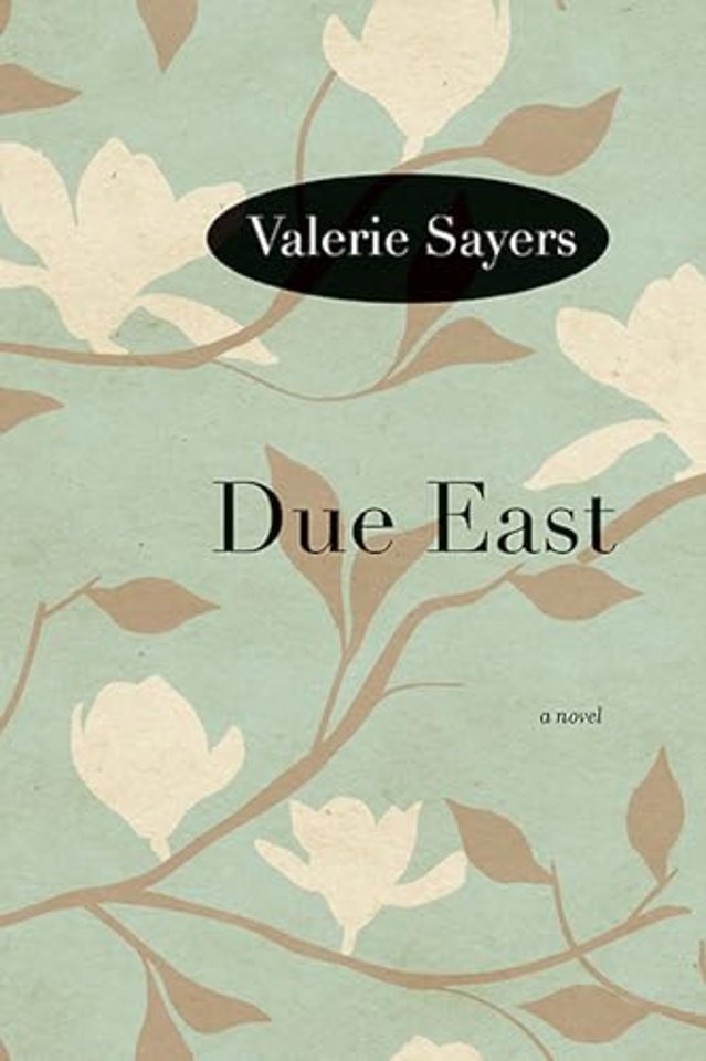 Due East – A Novel