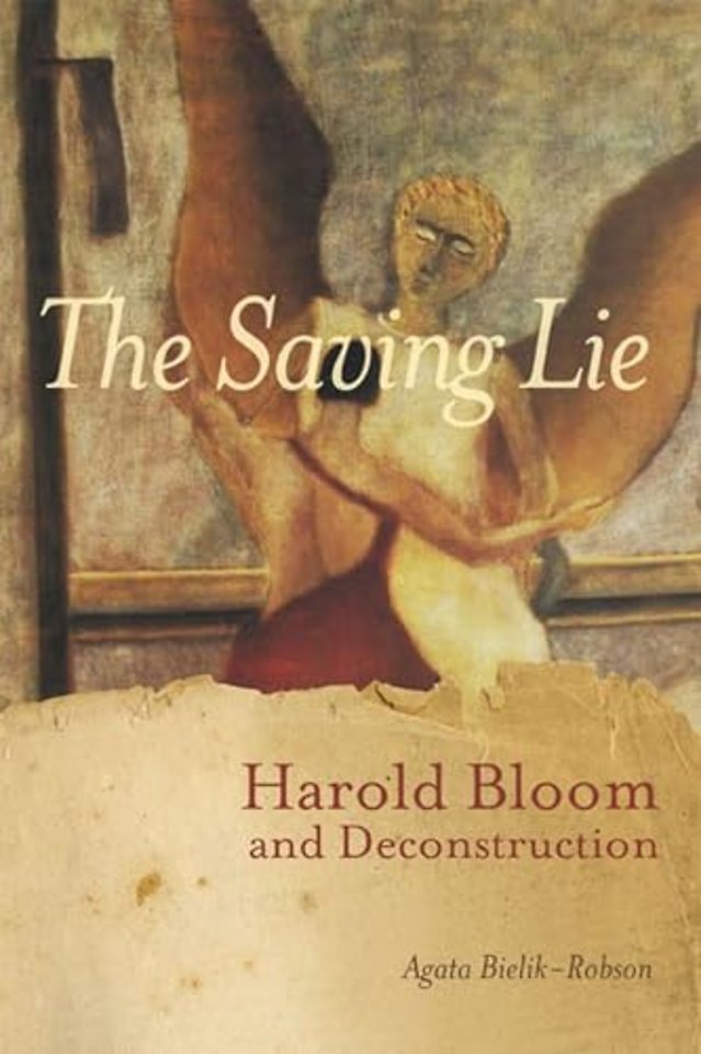 The  Saving Lie – Harold Bloom and Decontruction