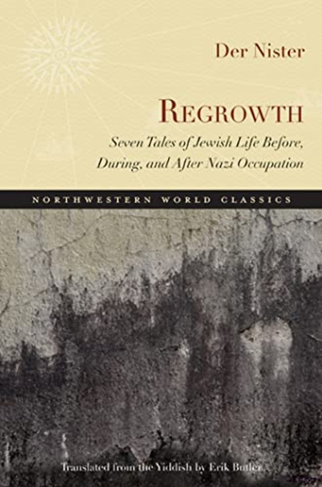 Regrowth – Seven Tales of Jewish Life Before, During and After Nazi Occupation