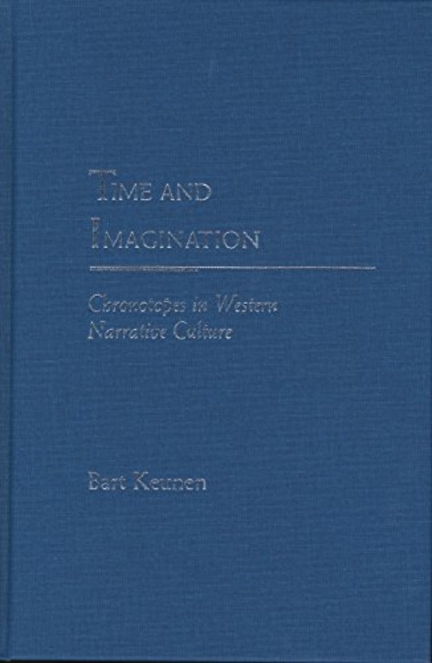 Time and Imagination – Chronotopes in Western Narrative Culture