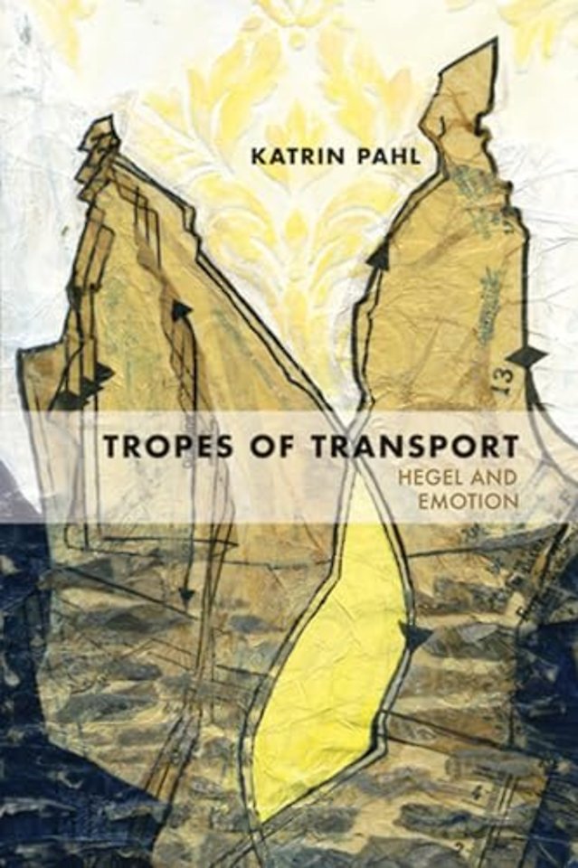 Tropes of Transport – Hegel and Emotion