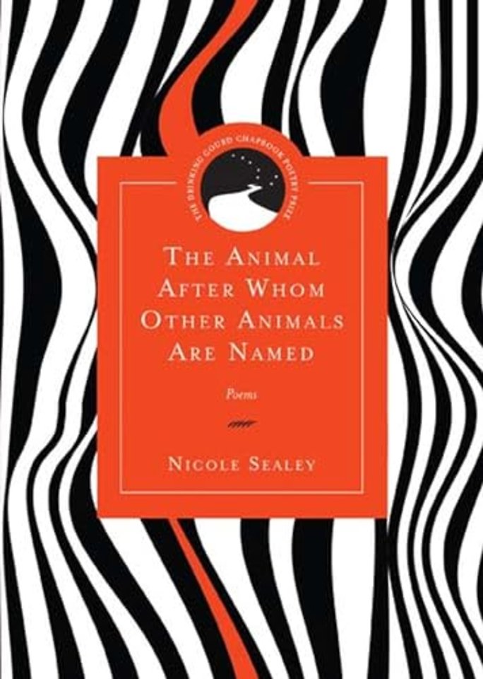 The Animal After Whom Other Animals Are Named – Poems