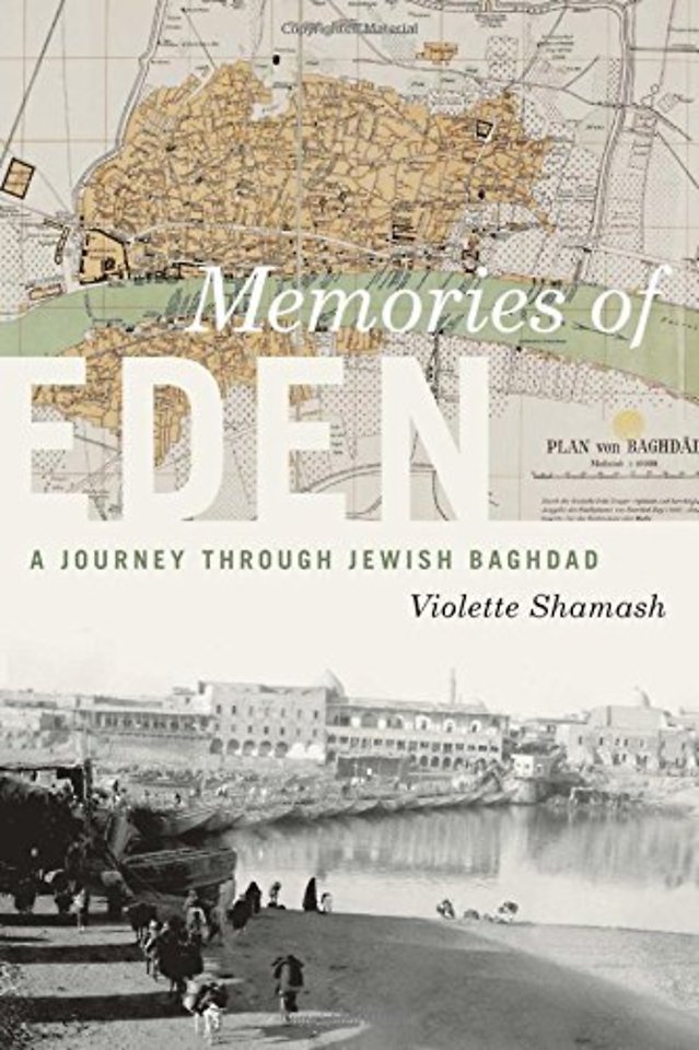 Memories of Eden – A Journey Through Jewish Baghdad