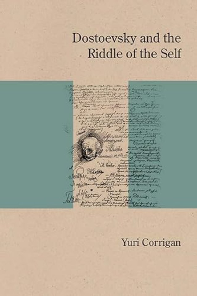 Dostoevsky and the Riddle of the Self