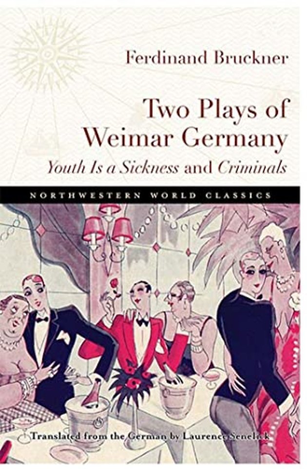 Two Plays of Weimar Germany – Youth Is a Sickness and Criminals