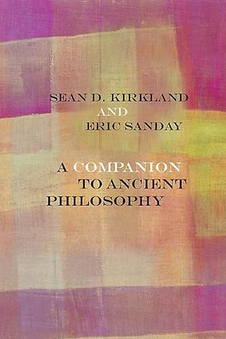 A Companion to Ancient Philosophy