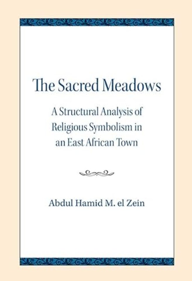 The Sacred Meadows – A Structural Analysis of Religious Symbolism in an East African Town