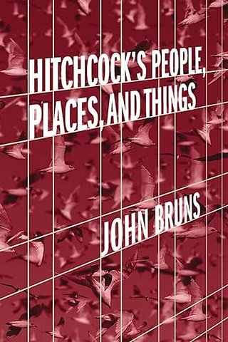 Hitchcock`s People, Places, and Things