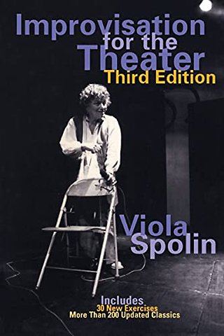 Improvisation for the theater a handbook of teaching and dir