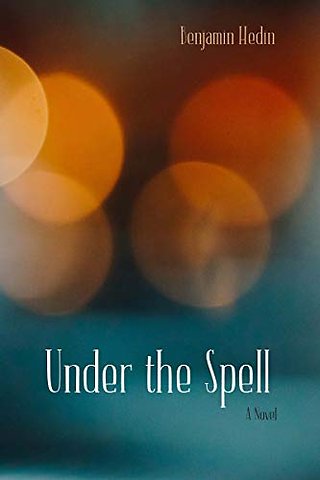 Under the Spell – A Novel