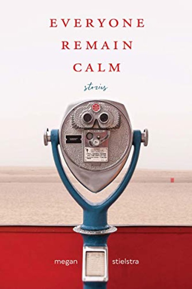 Everyone Remain Calm – Stories