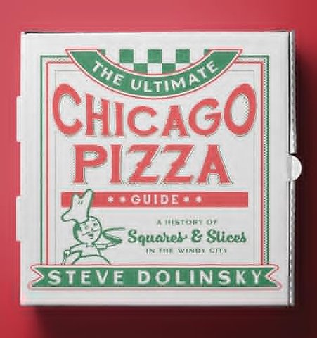 The Ultimate Chicago Pizza Guide – A History of Squares & Slices in the Windy City