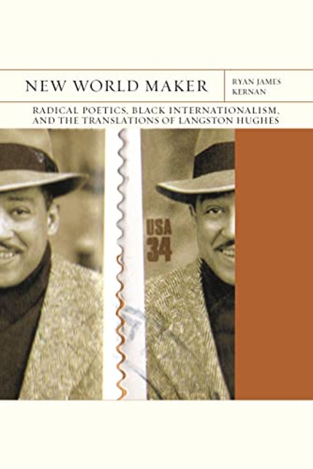 New World Maker Volume 40 – Radical Poetics, Black Internationalism, and the Translations of Langston Hughes