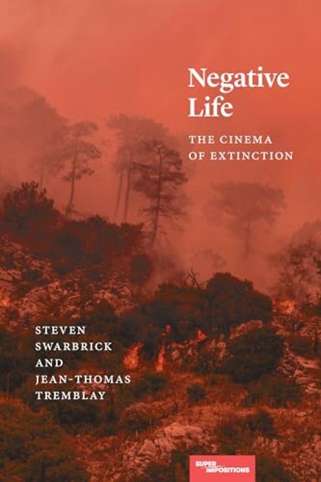 Negative Life – The Cinema of Extinction
