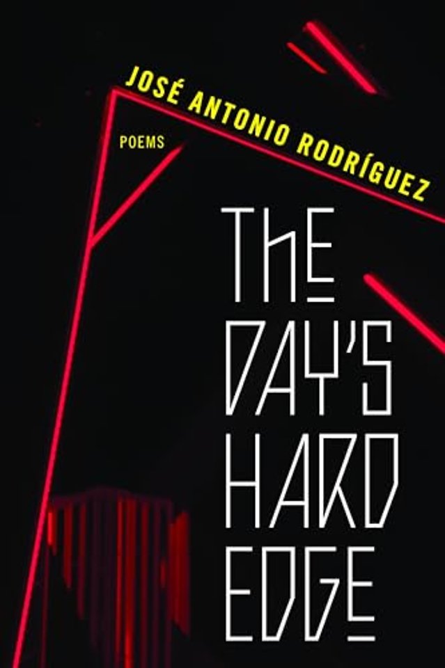 The Day`s Hard Edge – Poems
