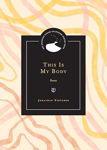This Is My Body – Poems
