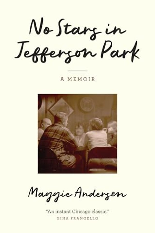 No Stars in Jefferson Park – A Memoir