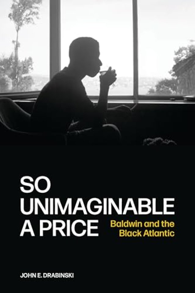 So Unimaginable a Price – Baldwin and the Black Atlantic