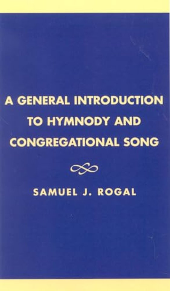 A General Introduction to Hymnody and Congregational Song
