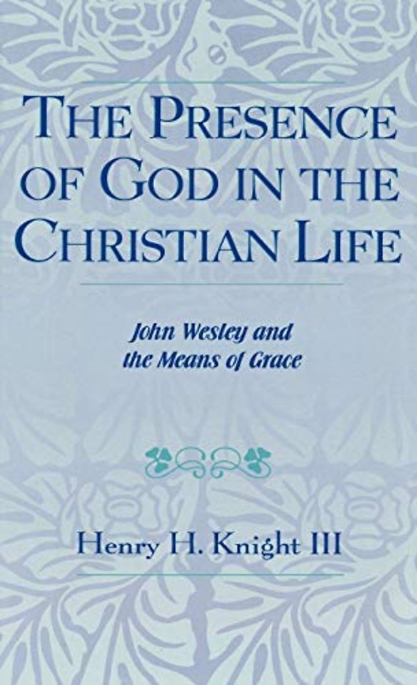 The Presence of God in the Christian Life