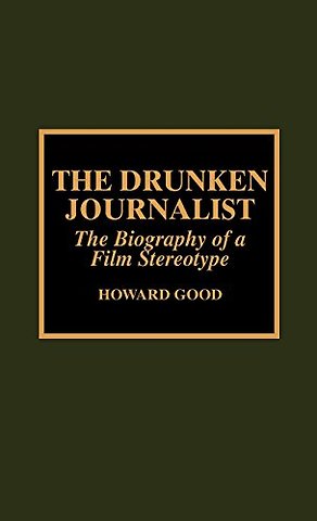 The Drunken Journalist