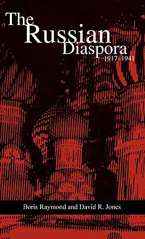 The Russian Diaspora: 1917-1941