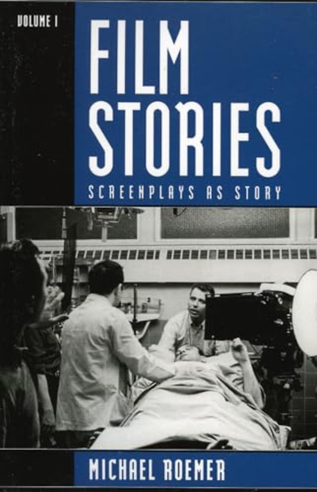 Film Stories: Screenplays as Story