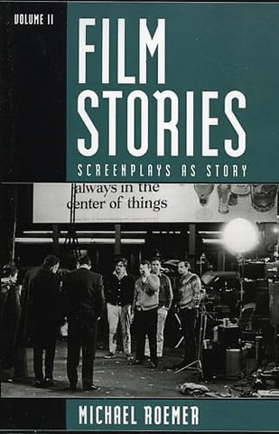 Film Stories: Screenplays as Story