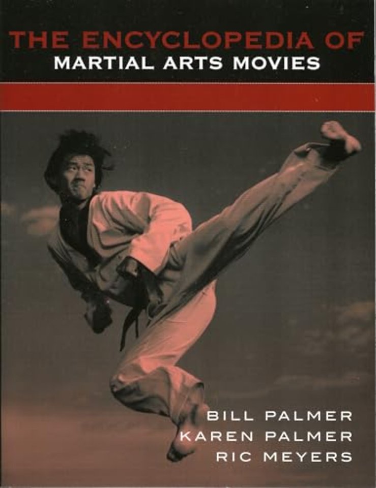 The Encyclopedia of Martial Arts Movies