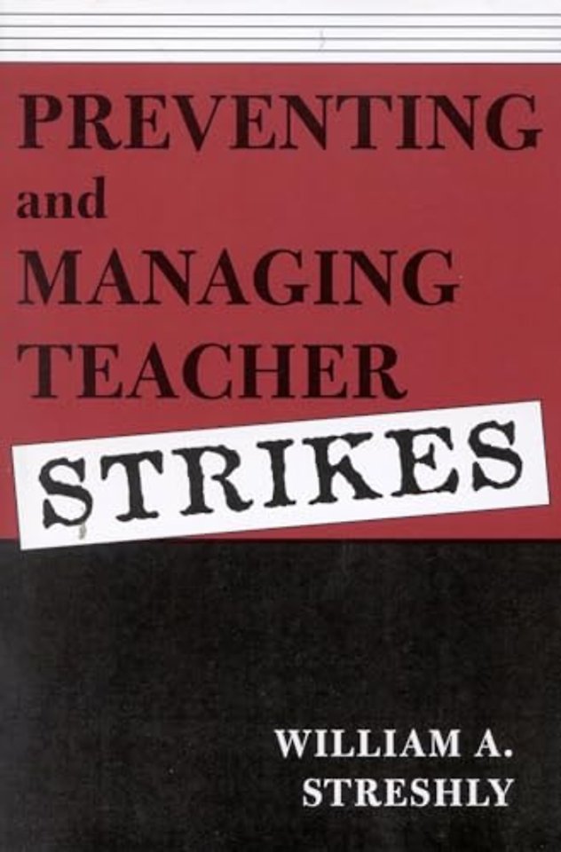 Preventing and Managing Teacher Strikes