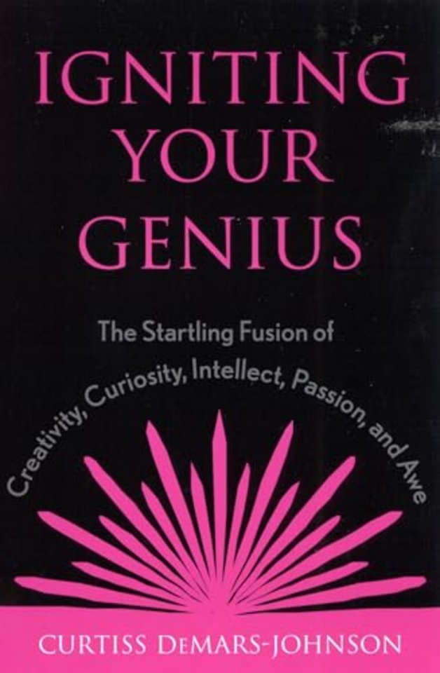 Igniting Your Genius