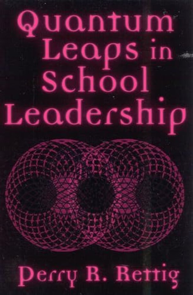 Quantum Leaps in School Leadership