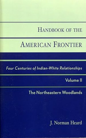 Handbook of the American Frontier, The Northeastern Woodlands