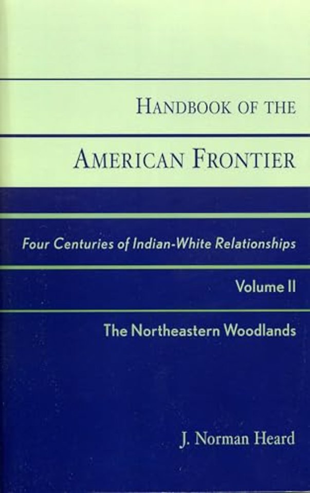 Handbook of the American Frontier, The Northeastern Woodlands