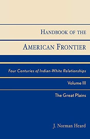 Handbook of the American Frontier, The Great Plains