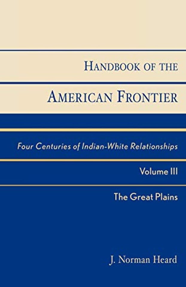 Handbook of the American Frontier, The Great Plains