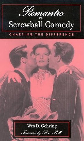 Romantic vs. Screwball Comedy
