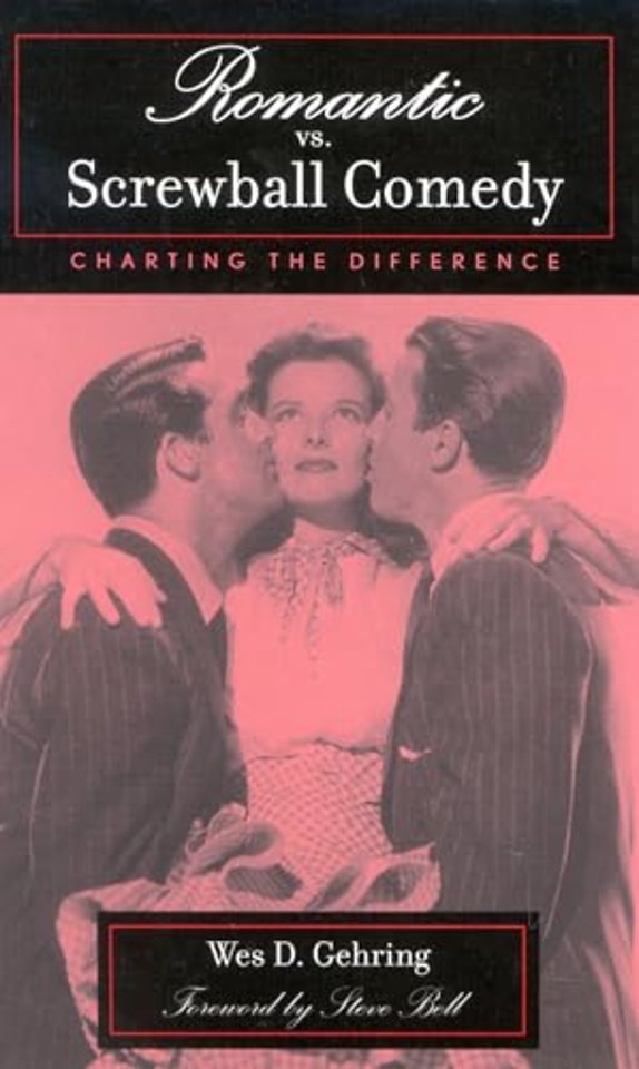 Romantic vs. Screwball Comedy