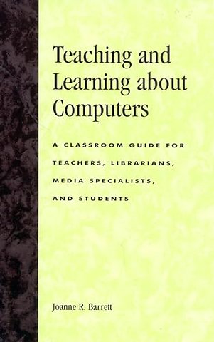 Teaching and Learning about Computers