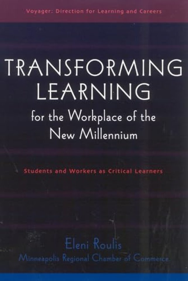Transforming Learning for the Workplace of the New Millennium - Book 4