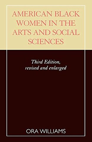 American Black Women in the Arts and Social Sciences
